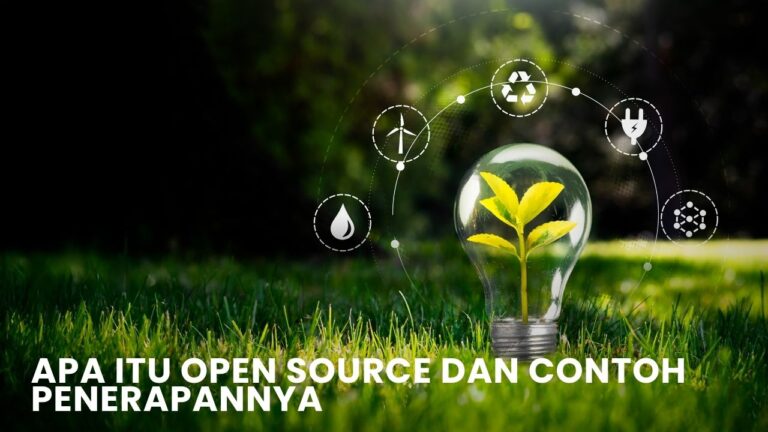 Apa Itu Open Source dan Contoh Penerapannya